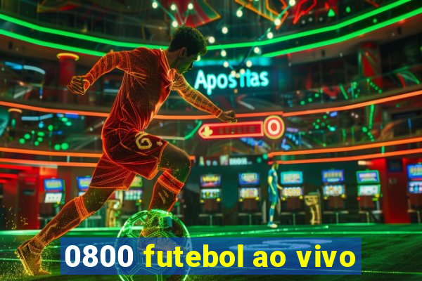 0800 futebol ao vivo